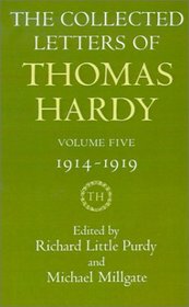 The Collected Letters of Thomas Hardy: Volume 5: 1914-1919