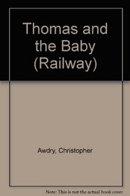 Thomas and the Baby (Railway)