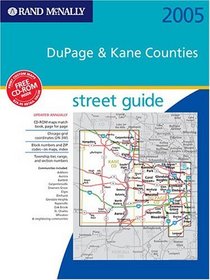 Rand McNally 2005 Dupage & Kane Counties: Street Guide (Rand McNally Street Guides)
