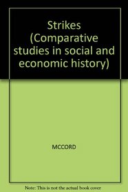 Strikes (Comparative studies in social and economic history)