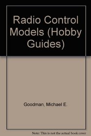 Radio Control Models (Hobby Guides)
