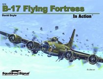 B-17 Flying Fortress in Action - Aircraft No. 219