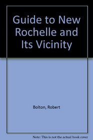 Guide to New Rochelle and Its Vicinity