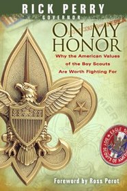 On My Honor: Why the American Values of the Boy Scouts Are Worth Fighting for