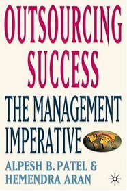 Outsourcing Success: The Management Imperative