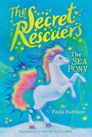 The Sea Pony (6) (The Secret Rescuers)