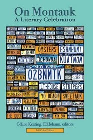 On Montauk: A Literary Celebration (full color edition)
