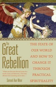 The Great Rebellion: The State of Our World and How to Change It