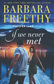 If We Never Met (Whisper Lake)