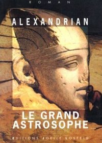 Le grand astrosophe: Roman (French Edition)