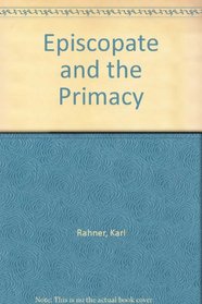 Episcopate and the Primacy