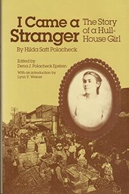 I Came a Stranger: The Story of a Hull-House Girl (Women in American History)