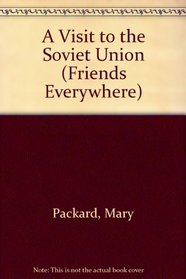 A Visit to the Soviet Union (Friends Everywhere)