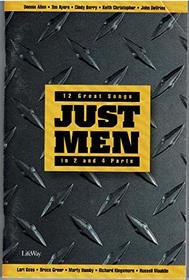 Just Men: 12 Great Songs in 2 and 4 Parts