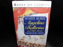 Angelina Ballerina and Other Stories
