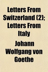 Letters From Switzerland (2); Letters From Italy