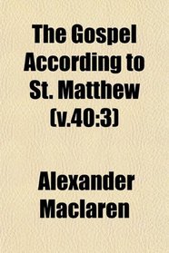 The Gospel According to St. Matthew (v.40: 3)