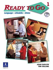 Ready to Go 1:  Language, Lifeskills, Civics (Student's Book)