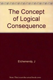 The Concept of Logical Consequence