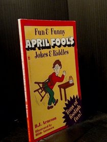 Fun And Funny April Fool's Jokes And Riddles