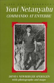 Yoni Netanyahu: Commando at Entebbe (Jps Young Biography Series.)