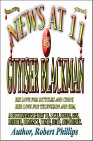 News at Eleven is Guyiser Blackman