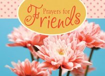 Prayers for Friends (LIFE'S LITTLE BOOK OF WISDOM)