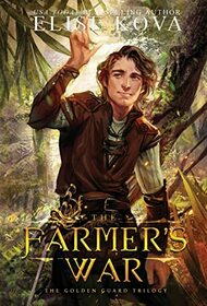 The Farmer's War (3) (Golden Guard Trilogy)