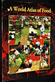 A World Atlas of Food (Food for Today Series)