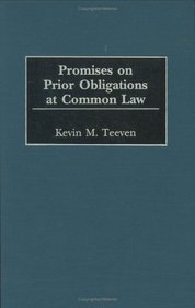 Promises on Prior Obligations at Common Law (Contributions in Legal Studies)
