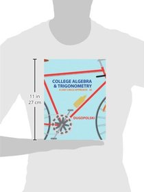 College Algebra and Trigonometry: A Unit Circle Approach (6th Edition)