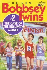 The Case of the Runaway Money (The New Bobbsey Twins, No 2)