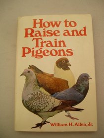 How to Raise & Train Pigeons