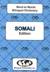 English-Somali & Somali-English Word-to-Word Dictionary: Suitable for Exams (English and Multilingual Edition)
