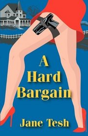 A Hard Bargain (Madeline Maclin, Bk 2)