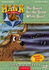 The Quest for the Great White Quail (Hank the Cowdog)