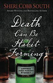 Death Can Be Habit-Forming (John Pickett, Bk 11)