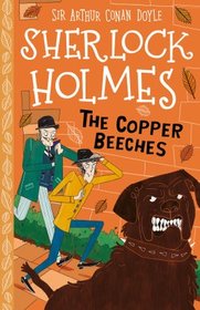The Copper Beeches (Sherlock Holmes Children's Collection)