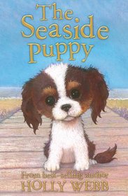 The Seaside Puppy (Holly Webb Animal Stories)