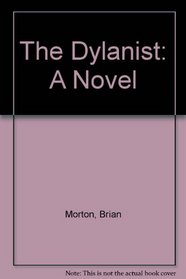 The Dylanist: A Novel