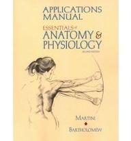 Essentials of Anatomy & Physiology: Applications Manual