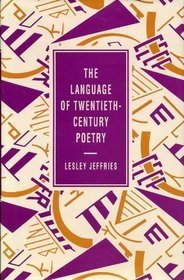 The Language of Twentieth-Century Poetry (Language of Literature)