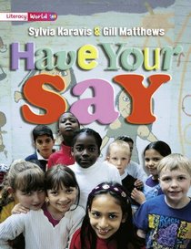 Literacy World Non-Fiction: Stage 2: Have Your Say - 6 Pack