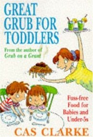 Great Grub For Toddlers