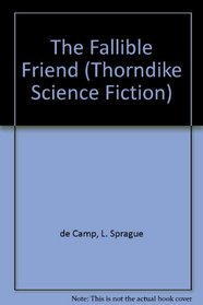 The Fallible Fiend (Thorndike Press Large Print Science Fiction Series)