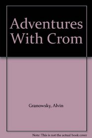 Adventures With Crom (Modern Curriculum Press Beginning to Read Series)