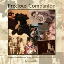 Precious Companion: A Book of Comfort and Remembrance After the Loss of a Pet