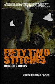 Fifty-Two Stitches: Horror Stories (Volume 1)