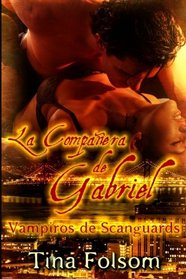 La Companera de Gabriel: Vampiros de Scanguards (Volume 3) (Spanish Edition)