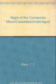 Night of the Comanche Moon/Cassettes/Unabridged